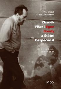 Obálka knihy Zbyněk Fišer_Egon Bondy a Státní bezpečnost