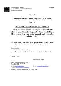 Tisková konference, která představí aktuální stav čerpání finančních prostředků z fondů EU a klíčové projekty spojené s bezpečností hlavního města Prahy